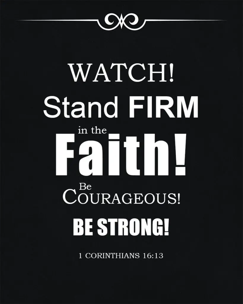 1 Corinthians 16 13 Firm In Faith Encouraging Bible Verses