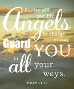 Psalm 91:11 - He Will Guard You - Bible Verses To Go
