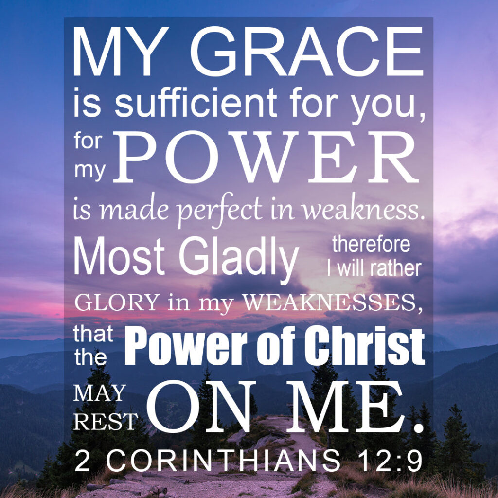 2 Corinthians 12:9 – Power – Encouraging Bible Verses