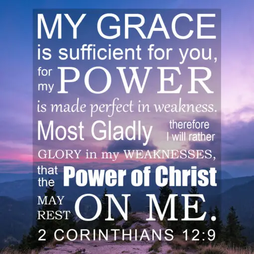 2 Corinthians 12:9 - Power - Bible Verses To Go