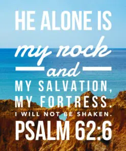 Psalm 62:6 - He Alone Is My Rock - Rocky Cliff - Bible Verses To Go