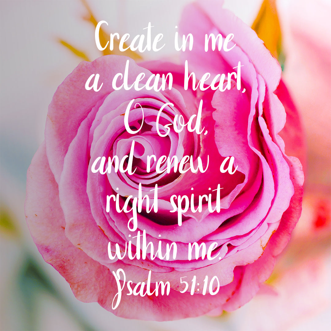 psalm-51-10-a-clean-heart-encouraging-bible-verses