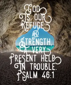 Psalm 46:1 - God Is Our Refuge - Bible Verses To Go