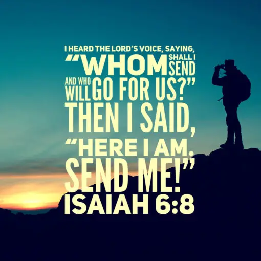 Isaiah 6:8 - Send Me - Bible Verses To Go