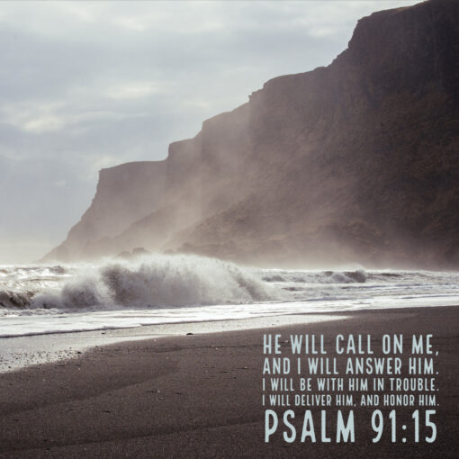 Psalm 91:15 - Call on Me - Bible Verses To Go