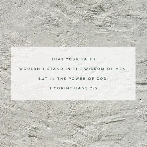 1 Corinthians 2:5 - Faith in God's Power - Bible Verses To Go