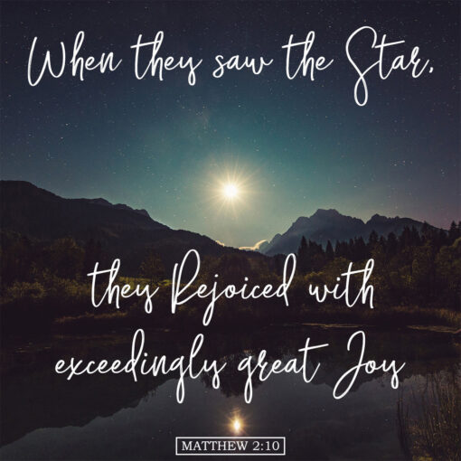 Matthew 2:10 - Rejoice with Great Joy - Bible Verses To Go