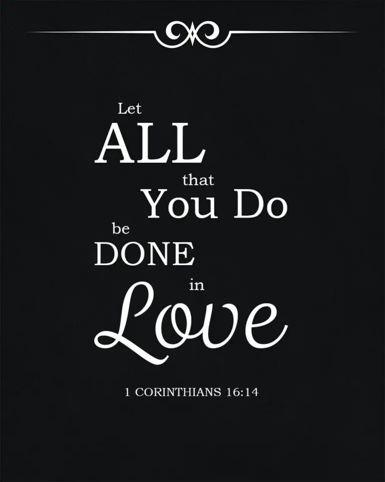 1 Corinthians 16:14 Done in Love – Encouraging Bible Verses