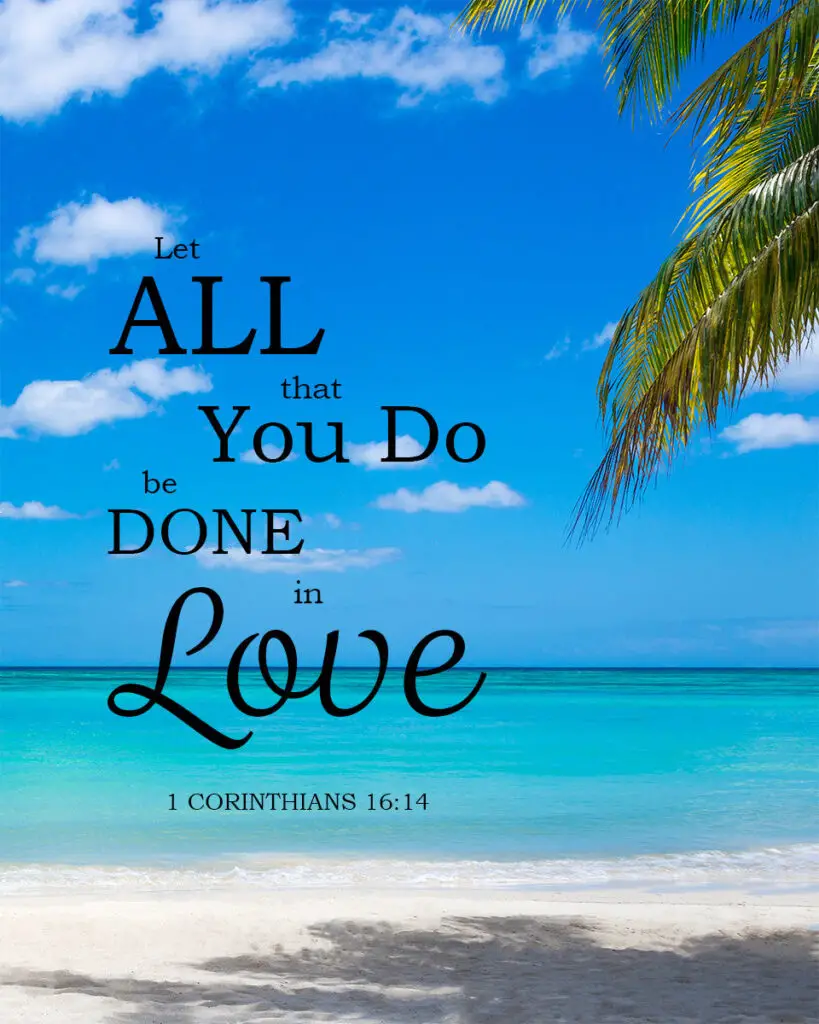 1 Corinthians 16:14 Done in Love – Encouraging Bible Verses