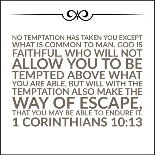 1 Corinthians 10:13 - Temptation and Escape - Bible Verses To Go