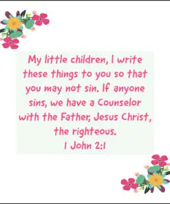 1 John 2:1 - My Little Children - Bible Verses To Go
