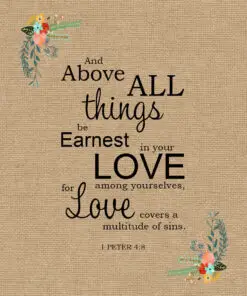 1 Peter 4:8 - Above All Things - Bible Verses To Go
