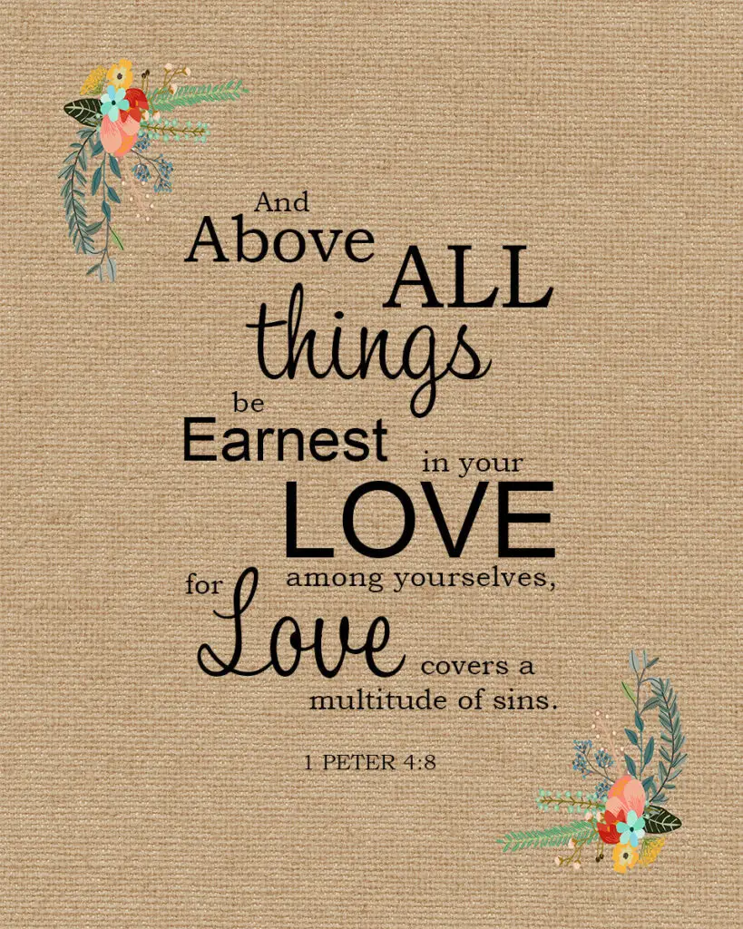 1 Peter 4:8 – Above All Things – Encouraging Bible Verses