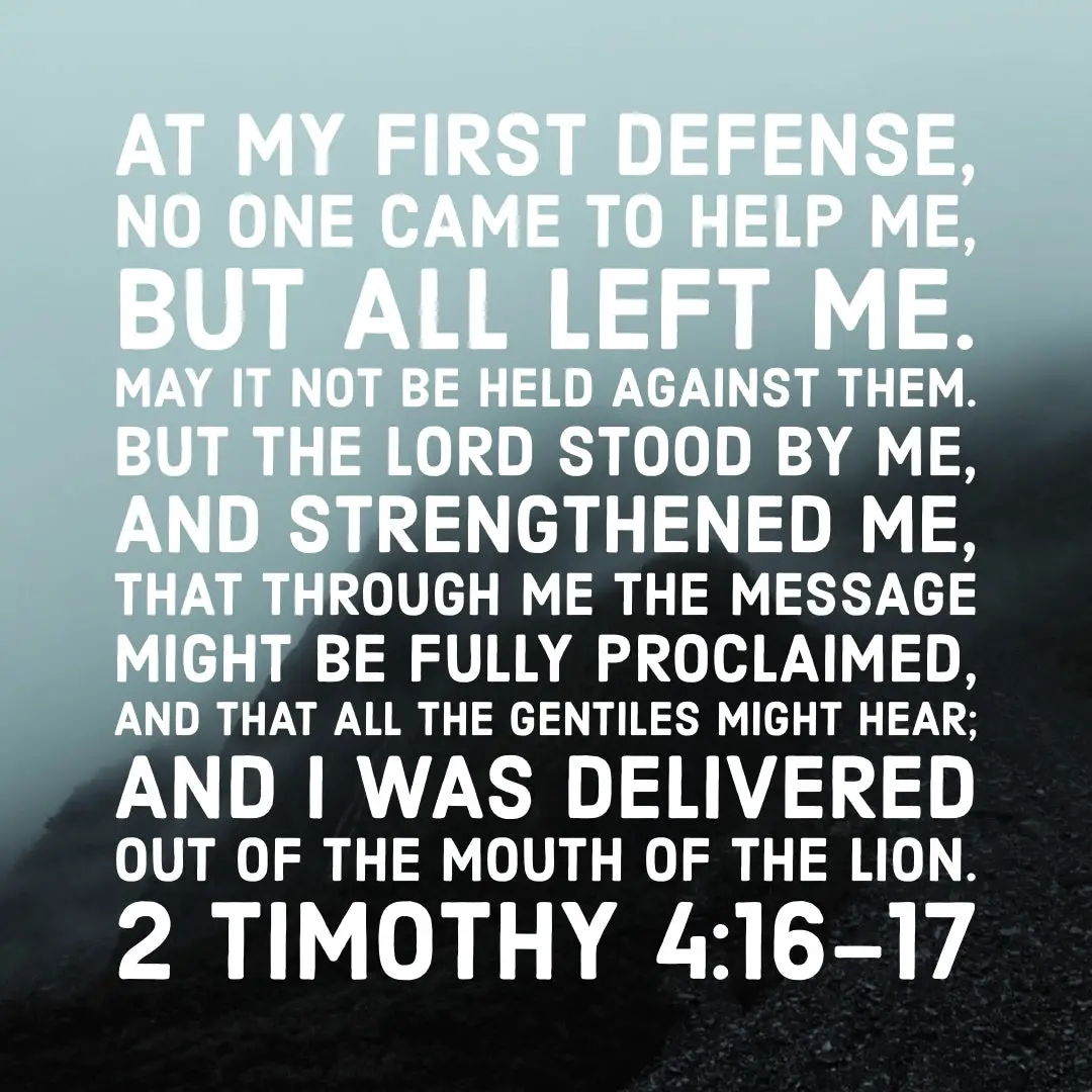 2 Tim 4:16-17 Strength – Encouraging Bible Verses