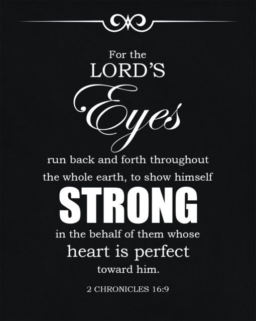 2 Chronicles 16:9 - Lord's Eyes - Bible Verses To Go