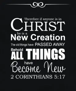 2 Corinthians 5:17 - All New - Bible Verses To Go