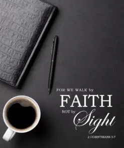 2 Corinthians 5:7 - Faith - Bible Verses To Go