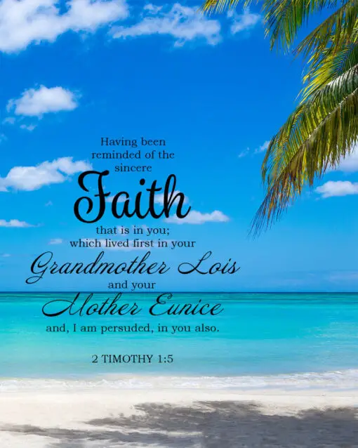 2 Timothy 1:5 - Mother's Faith - Bible Verses To Go