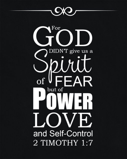 2 Timothy 1:7 God Did Not Give Us a Spirit of Fear - Bible Verses To Go