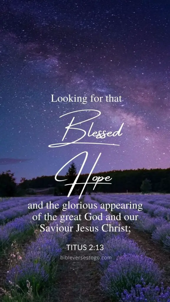 Blessed Hope Titus 2:13 – Encouraging Bible Verses