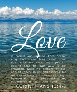 Christian Wallpaper – Calm Lake 1 Corinthians 13:4-8