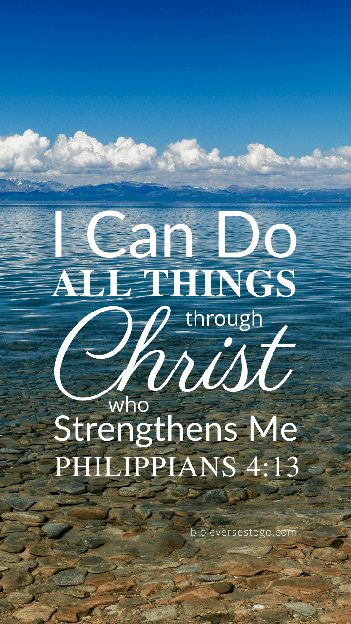 Calm Lake Phil 4:13 - Encouraging Bible Verses