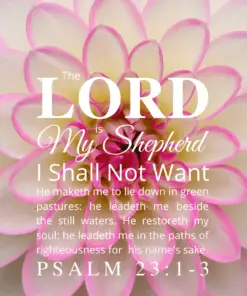 Christian Wallpaper – Dahlia Psalm 23:1-3