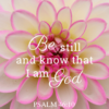 Christian Wallpaper – Dahlia Psalm 46:10