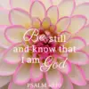 Christian Wallpaper – Dahlia Psalm 46:10