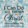 Christian Wallpaper – Daisy Wood Philippians 4:13