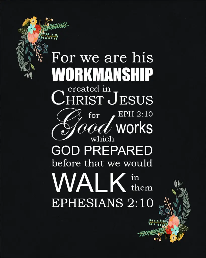 Ephesians 2:10 – Good Works – Encouraging Bible Verses