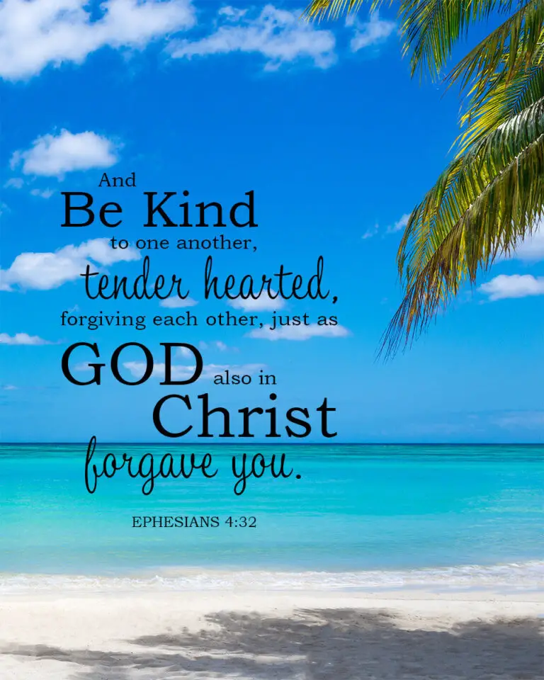 Ephesians 4:32 Be Forgiving – Encouraging Bible Verses