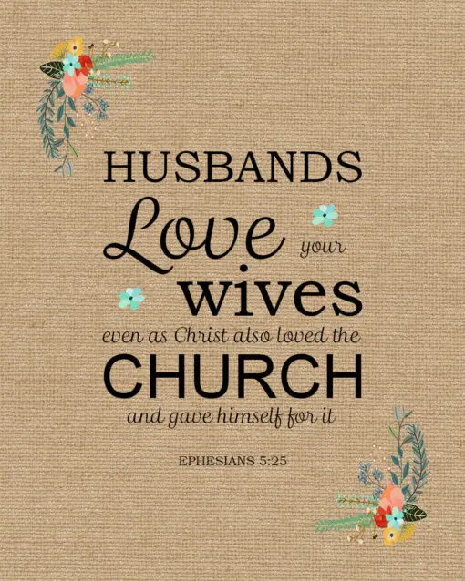 Ephesians 5:25 - Love Your Wives - Bible Verses To Go
