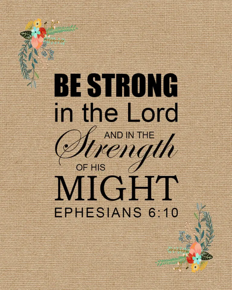 Ephesians 6:10 – Strong in Lord – Encouraging Bible Verses