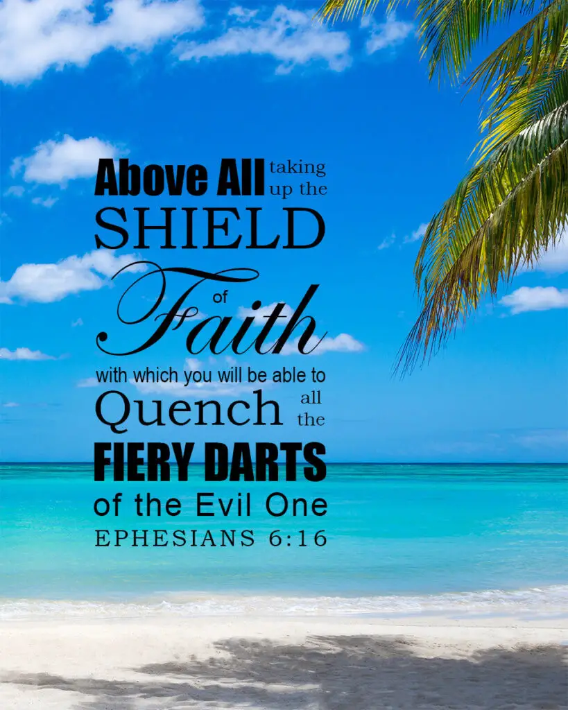 Ephesians 6:16 – Shield of Faith – Encouraging Bible Verses