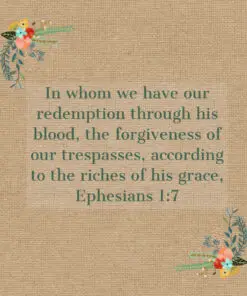 Ephesians 1:7 - Forgiveness of Our Trespasses - Bible Verses To Go
