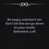 Ephesians 4:26 - Don't Let Sun Go Down On Your Wrath - Bible Verses To Go