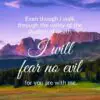 Christian Wallpaper - Fear No Evil Psalm 23:4