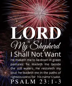 Christian Wallpaper – Fireworks Psalm 23:1-3