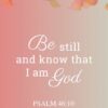 Christian Wallpaper – Floral Pink Psalm 46:10