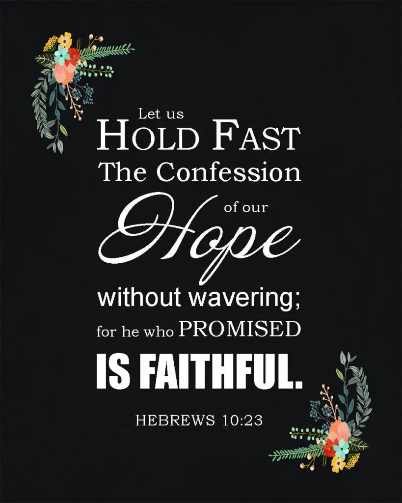 Heb 10:23 Unwavering Hope – Encouraging Bible Verses