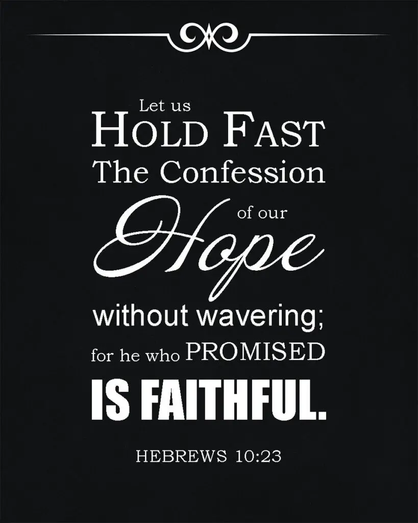 Heb 10:23 Unwavering Hope – Encouraging Bible Verses