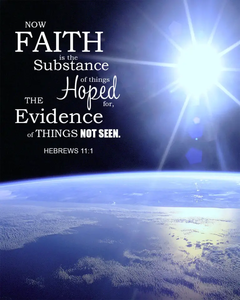 Hebrews 11:1 – Faith – Encouraging Bible Verses