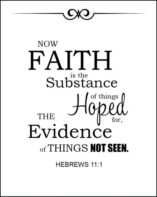 Hebrews 11:1 - Faith is the Substance - Bible Verses To Go