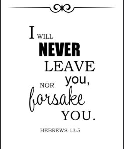 Hebrews 13:5 - Never Leave You - Bible Verses To Go