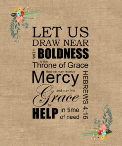 Hebrews 4:16 - Grace and Mercy - Bible Verses To Go