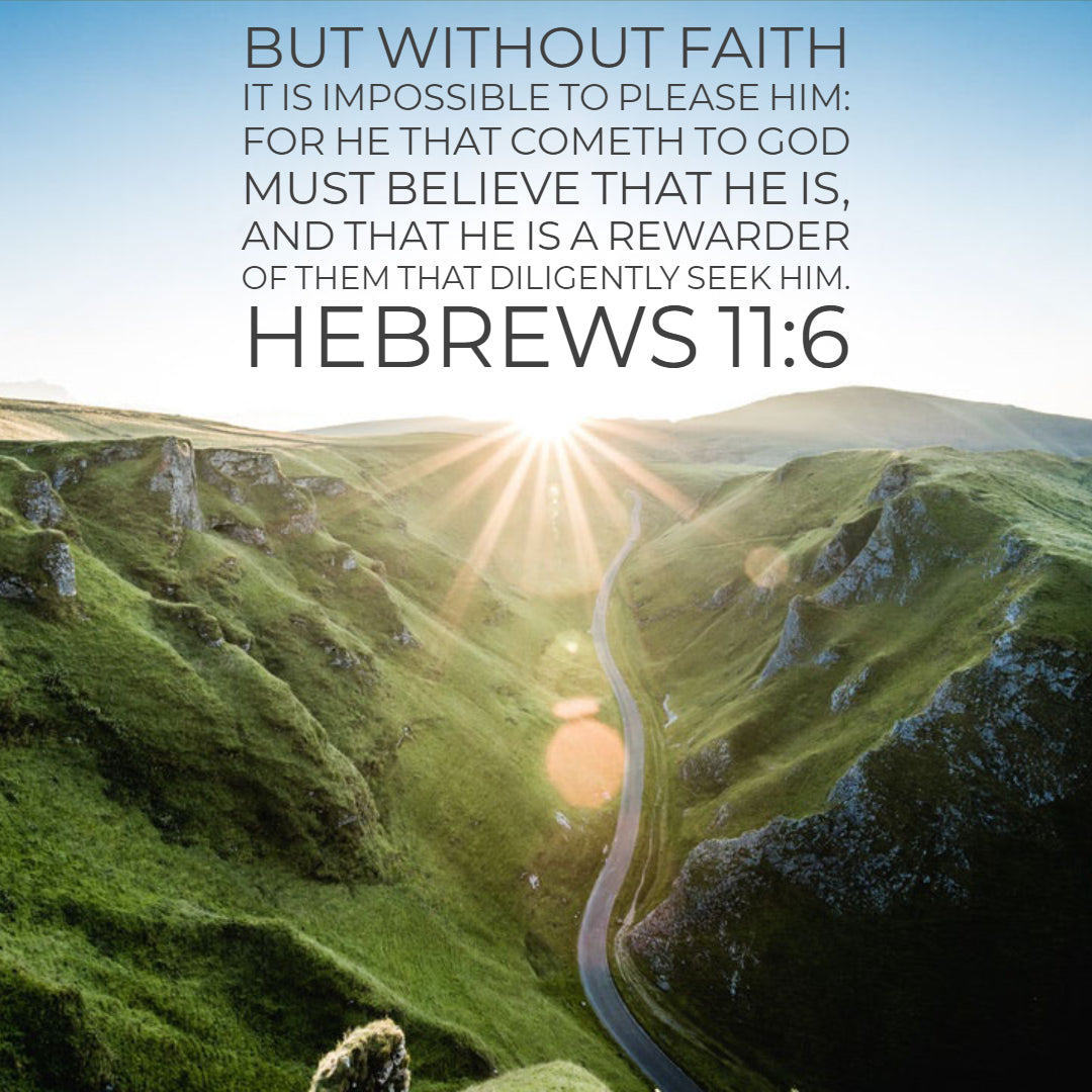 hebrews-11-6-without-faith-encouraging-bible-verses