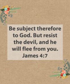 James 4:7 - Resist the Devil and He Will Flee - Bible Verses To Go
