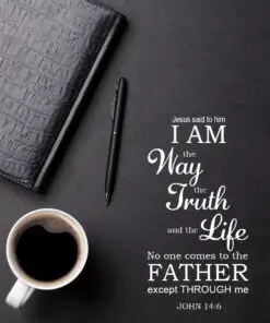John 14:6 - I Am the Way - Bible Verses To Go
