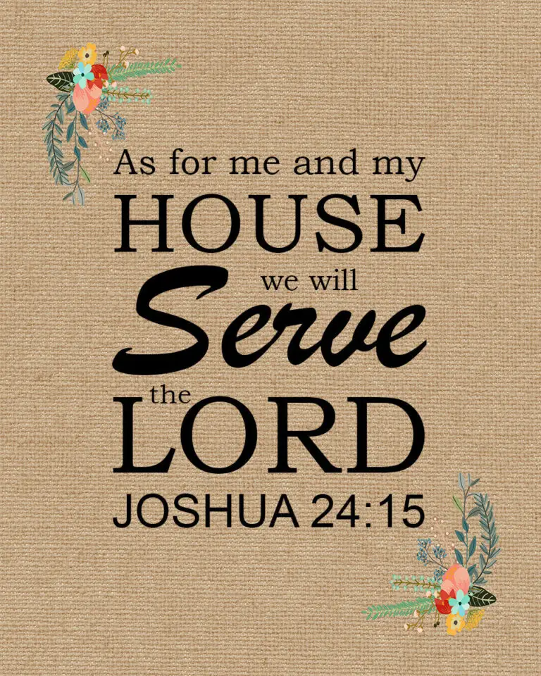 Joshua 24:15 – Me and My House – Encouraging Bible Verses